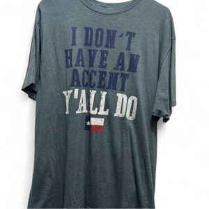 I Don't Have An Accent Y'All Do Mens Graphic Tee - Dark Green
